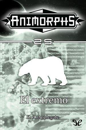 [Animorphs 25] • El Extremo